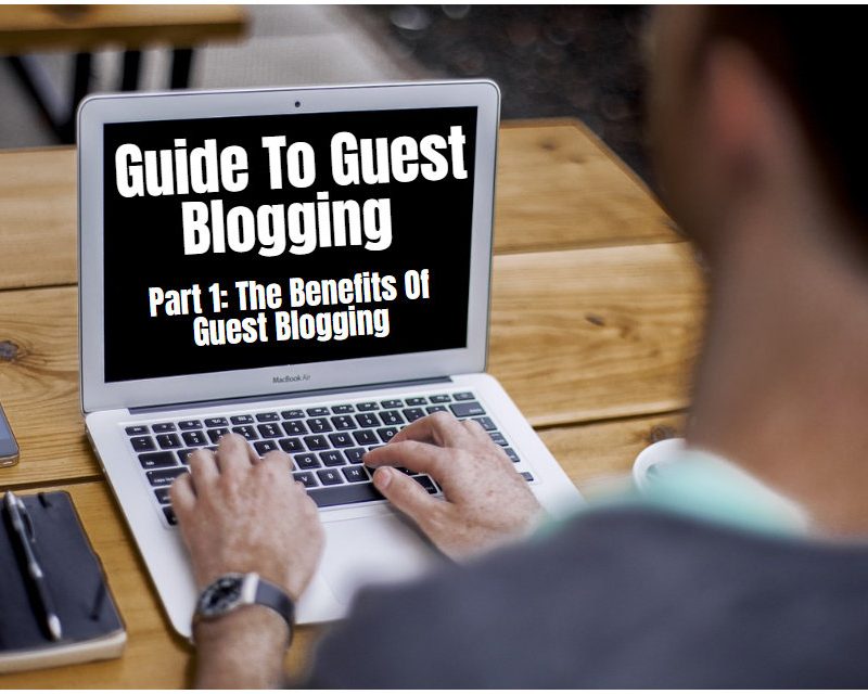 benefits of guest blogging